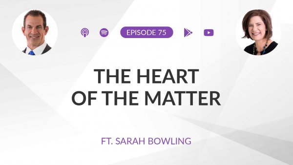 Ep 75: The Heart of the Matter ft. Sarah Bowling