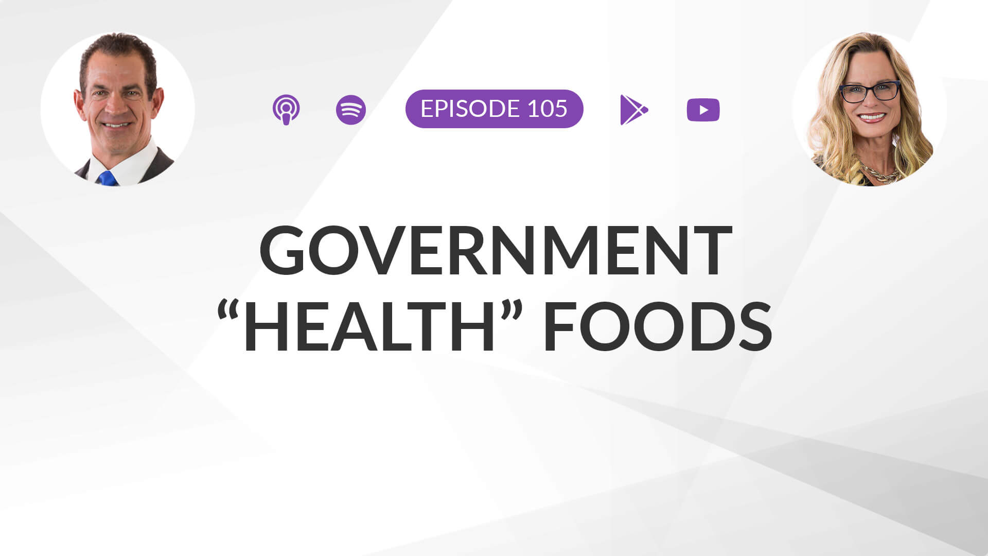 Ep 105: Government “Health” Foods