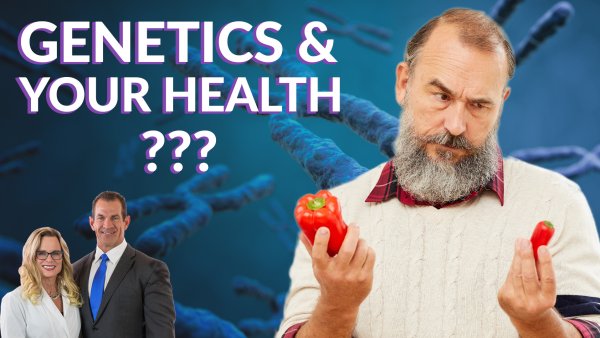 Ep 120: How Genetics Affect Your Health