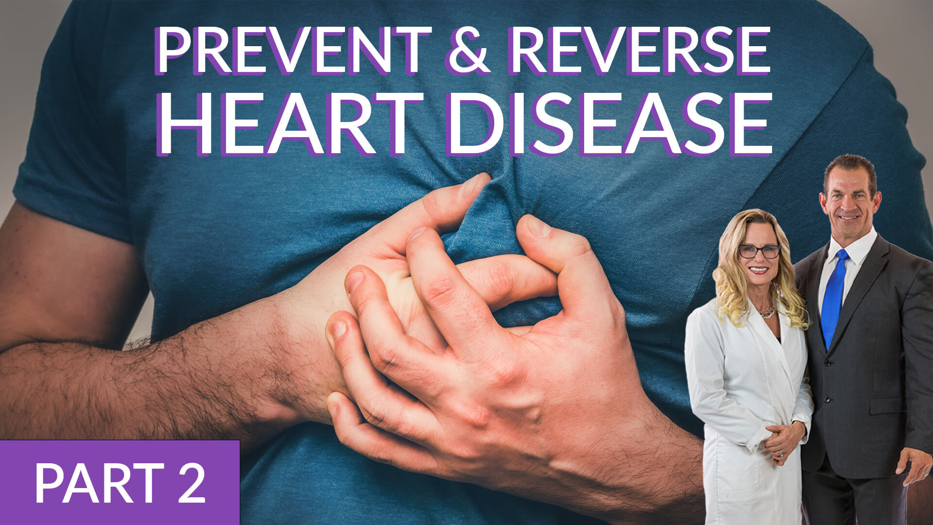 Ep 128: Prevent & Reverse Heart Disease – Part 2
